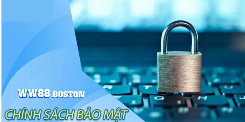 Nội dung của chính sách bảo mật WW88