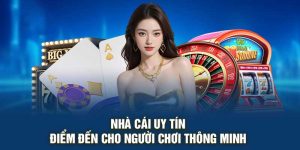 Nhà Cái Uy Tín – Điểm Đến Cho Người Chơi Thông Minh
